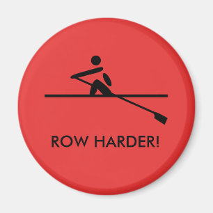 Row harder motivational rowers red magnet