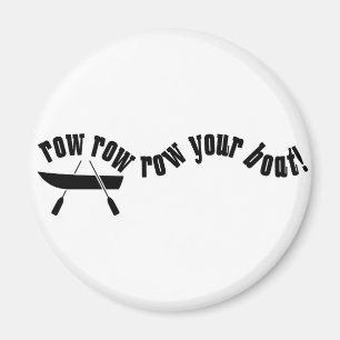 Row Row Row Your Boat! Magnet