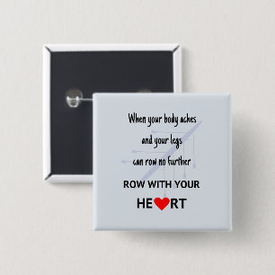 Row with your heart motivation 15 cm square badge