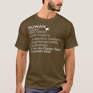 Rowan Name Rowan Definition Rowan Female Name Rowa T-Shirt