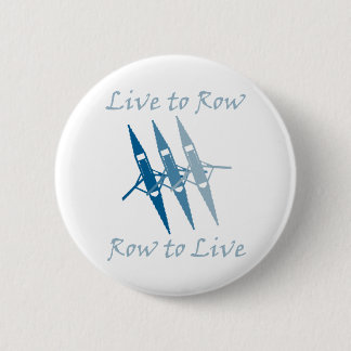 RowChick Live to Row 6 Cm Round Badge