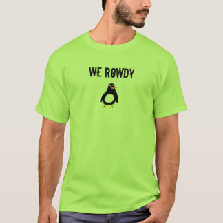 Rowdy Penguin T-Shirt
