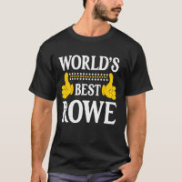 Rowe Surname Funny Team Family Last Name World's B