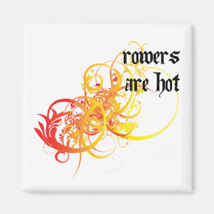 Rowers Are Hot Magnet