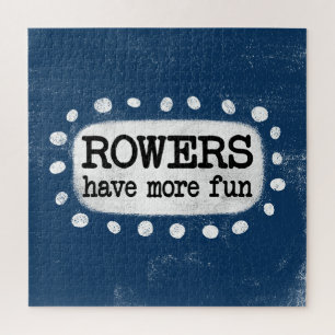 Rowers Have More Fun Jigsaw Puzzle