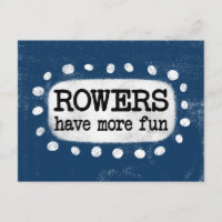 Rowers Have More Fun Postcard