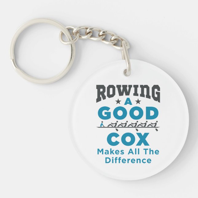 Rowing a Good Cox Makes All the Difference Key Ring (Front)