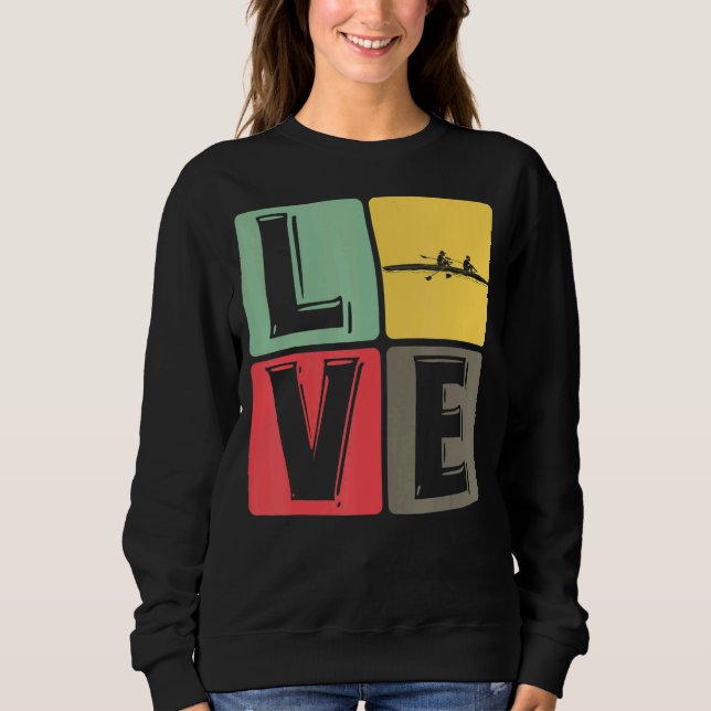 Rowing Boat Rower Sports Fun   Sweatshirt (Front)