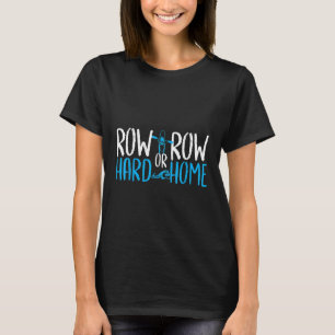 rowing canoe boat paddle row kayak rower 4 T-Shirt