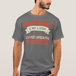 Rowing Canoe Rower Row Boat Kayak Kayaking Gift  T-Shirt