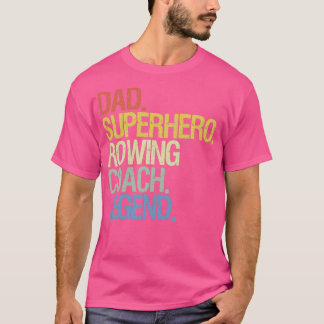Rowing coach dad T-Shirt