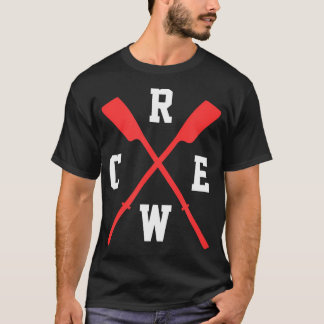 Rowing Crew Rower Oars Paddle Kayak Team T-Shirt