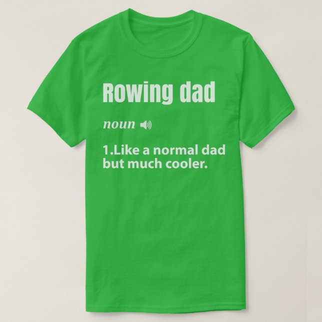 Rowing dad 1 T-Shirt (Design Front)