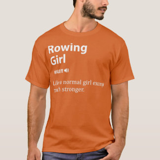 Rowing girl 1 T-Shirt
