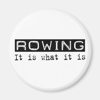 Rowing It Is Magnet