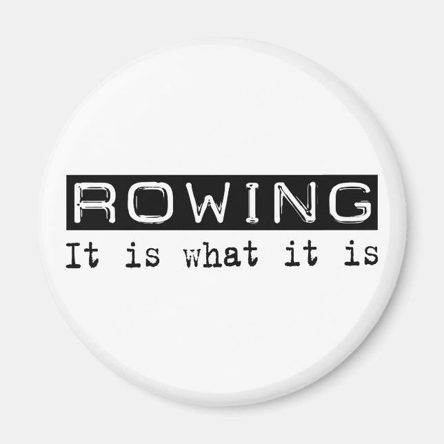 Rowing It Is Magnet (Front)