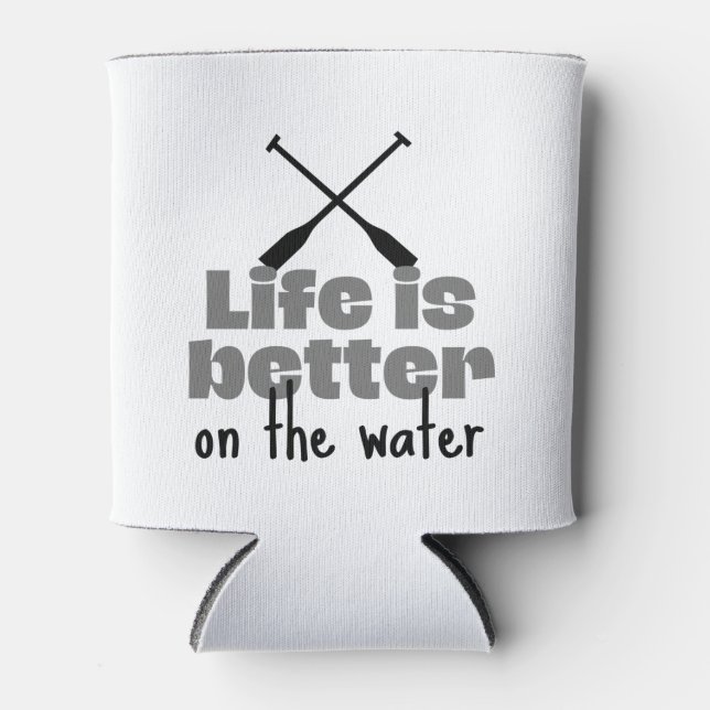 Rowing: Life is better on the water Can Cooler (Front)