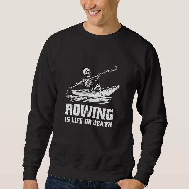 Rowing Skeleton - Row Boat Rower Sweatshirt (Front)