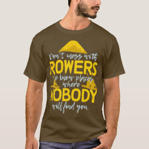 Rowing Sport oarsman funny saying T-Shirt