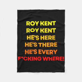 Roy Kent Shirt, He's Everywhere  Fleece Blanket