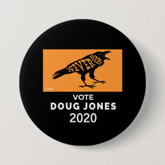Roy Moore NeverMoore Doug Jones 2020 7.5 Cm Round Badge