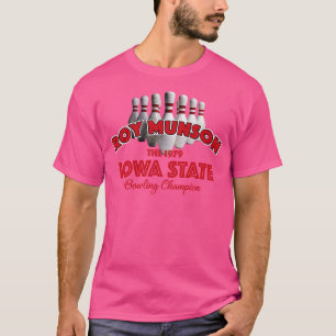 Roy Munson Iowa State Bowling Champion T-Shirt