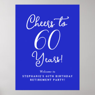 Royal Blue Cheers to 60 Years Retirement Welcome Poster