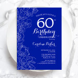 Royal Blue Floral 60th Birthday Party Invitation<br><div class="desc">Royal Blue Floral 60th Birthday Party Invitation. Minimalist modern design featuring botanical outline drawings accents and typography script font. Simple trendy invite card perfect for a stylish female bday celebration. Can be customised to any age. Printed Zazzle invitations or instant download digital printable template.</div>