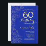 Royal Blue Gold Floral 60th Birthday Invitation<br><div class="desc">Royal Blue Gold Floral 60th Birthday Party Invitation. Minimalist modern design featuring botanical outline drawings accents,  faux gold foil and typography script font. Simple trendy invite card perfect for a stylish female bday celebration. Can be customised to any age. Printed Zazzle invitations or instant download digital printable template.</div>