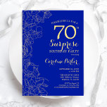 Royal Blue Gold Surprise 70th Birthday Party Invitation<br><div class="desc">Floral Royal Blue Gold Surprise 70th Birthday Party Invitation. Minimalist modern design featuring botanical accents and typography script font. Simple floral invite card perfect for a stylish female surprise bday celebration. Can be customised to any age.</div>