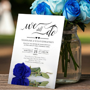 Royal Blue Rose We Still Do Wedding Vow Renewal Invitation