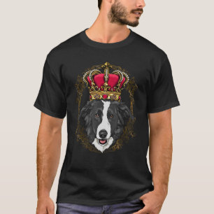 Royal Border Collie King Queen Princess Collie Mum T-Shirt