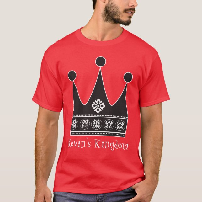 Royal Crown for Your Kingdom Funny Custom T-Shirt (Front)