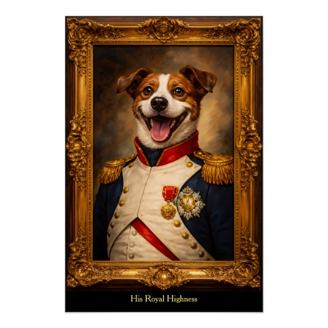 Royal Highness Dog Poster (Front)