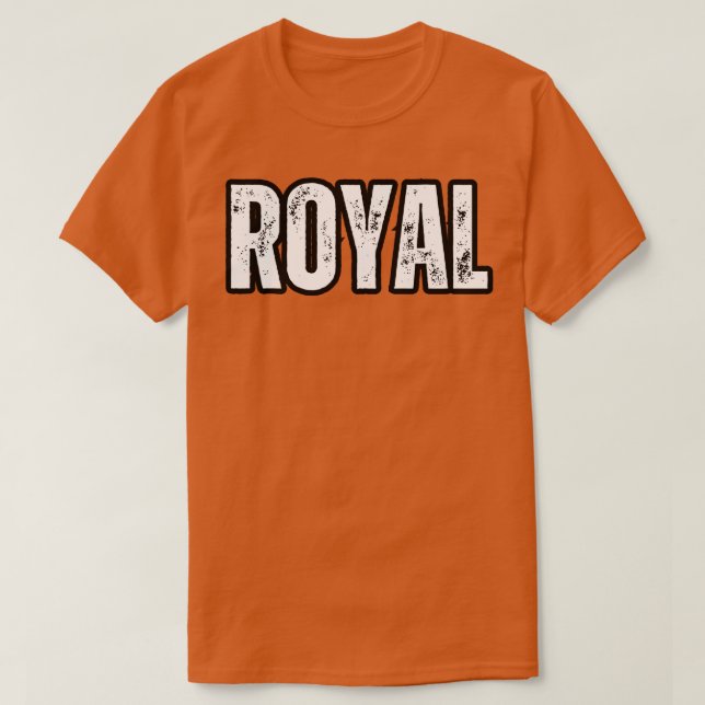 Royal Name Gift Birthday Holiday Anniversary T-Shirt (Design Front)
