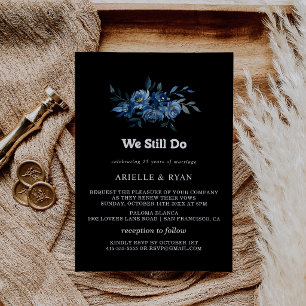 Royal Navy Blue Floral We Still Do Vow Renewal Invitation