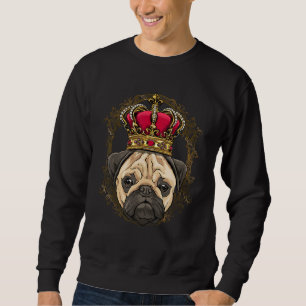 Royal Pug King Queen Princess Pug Mom Pug Dad Dog Sweatshirt