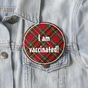 Royal Stewart Tartan Pattern I Am Vaccinated 10 Cm Round Badge