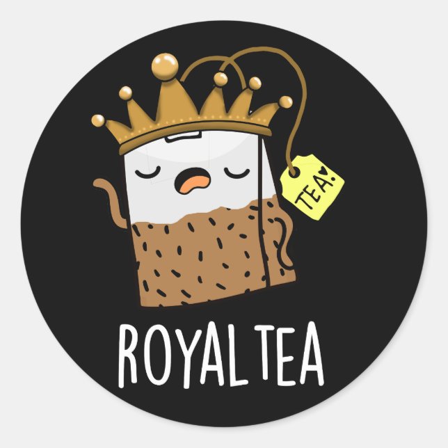 Royal-tea Funny Tea Pun Dark BG Classic Round Sticker (Front)