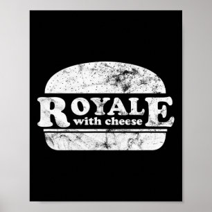 Royale With Cheese Burger Lover 1  Poster