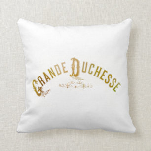 Royalty Grand Duchess Grande Duchesse Cushion