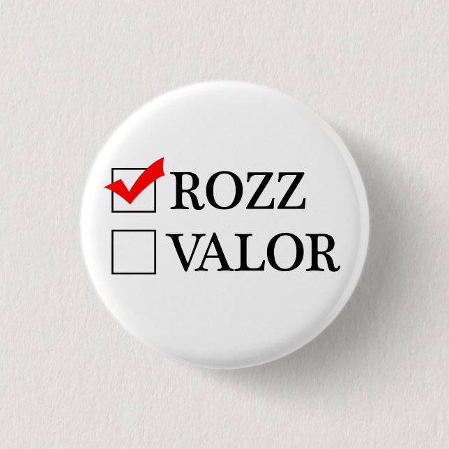 Rozz or Valor? 3 Cm Round Badge (Front)