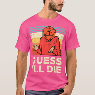 Rpg Gamer 1 Guess Ill Die Retro Men Boys Kids Yout T-Shirt