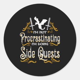 Rpg Gamer Not Procrastinating Side Quest Funny Men Classic Round Sticker