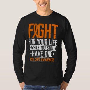 RSD CRPS Awareness Fight for Life Warrior Orange R T-Shirt
