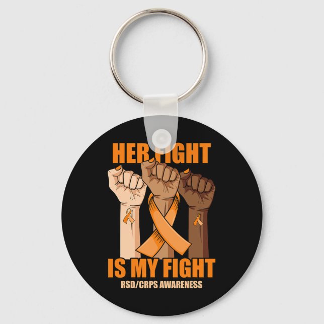 Rsd Crps Awareness Her Fight Is My Fight Hand  Key Ring (Front)