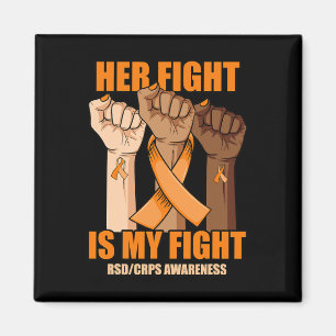RSD CRPS Awareness Her Fight Is My Fight Hand Magnet