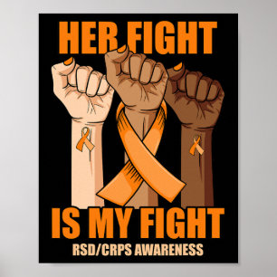 RSD CRPS Awareness Her Fight Is My Fight Hand Poster
