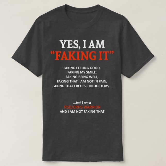 RSDCRPS Awareness I Am Faking It In This Family We T-Shirt (Design Front)