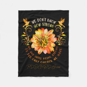 Rsrps Awareness Flower We Dont Know How Strong Fleece Blanket